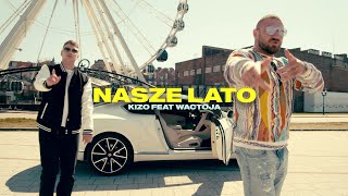 Kadr z teledysku tekst piosenki Kizo ft. Wac Toja Nasze lato
