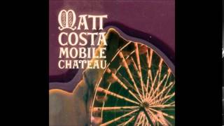 Matt Costa - Can You Tell Me