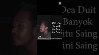 Download lagu Dea duit banyok situ sain sini sain-dikir mp3