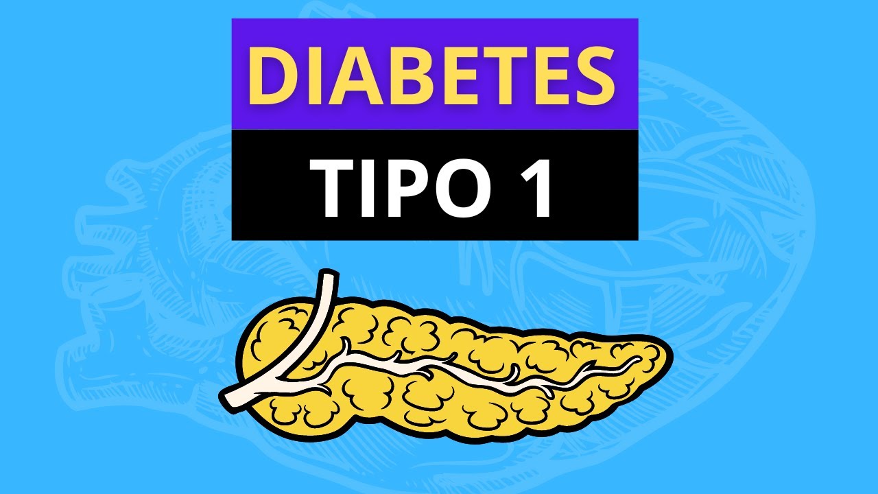 DIABETES TIPO 1: lo que debes de saber