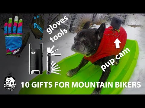 10 Gifts for Mountain Bikers!