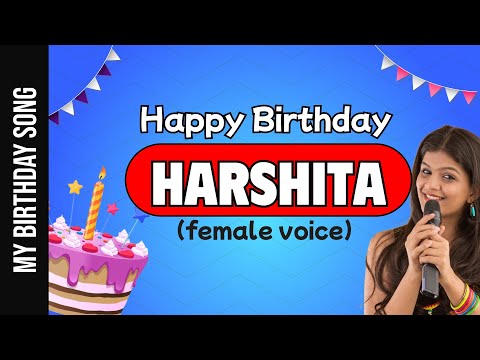 Happy Birthday Harshita - Happy Birthday Song For Harshita - Female Voice