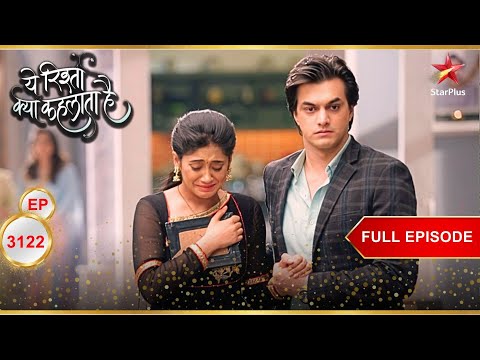 Kartik and Naira leave the house! | Full Ep. 3122 | Yeh Rishta Kya Kehlata Hai