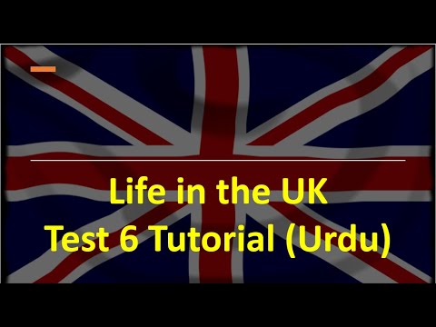 Life in the UK Test 6: Tutorial in Urdu