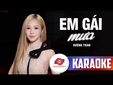 [ KARAOKE TONE NỮ ] EM GÁI MƯA - HƯƠNG TRÀM | Bản Phối Mới Live Band