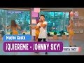 Quiereme - Johnny Sky - Mucho Gusto 2016