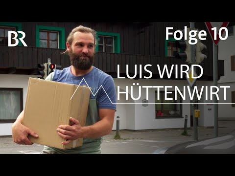 Luis geht einkaufen | Luis wird Hüttenwirt 10/12 | Bergmenschen | Doku | BR