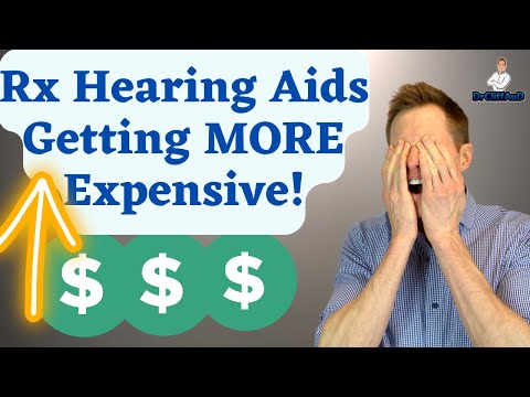 Why OTC Hearing Aids will NOT Reduce the Price of Rx Hearing Aids
