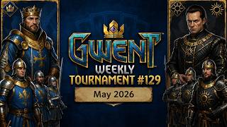 GWENT Weekly Community Tournament #129 - 3 May 2026