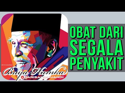 BUYA HAMKA - OBAT DARI SEGALA MACAM PENYAKIT