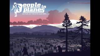 People In Planes - For Miles Around (Scratch To Void) [HQ]