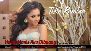 Download lagu Tika Ramlan - Habis Manis Aku Dibuang ( Audio Video) mp3 Download lagu Tika Ramlan - Habis Manis Aku Dibuang ( Audio Video) mp3