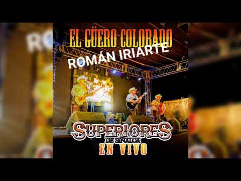 Román Iriarte-Los Superiores de Sinaloa *En Vivo*