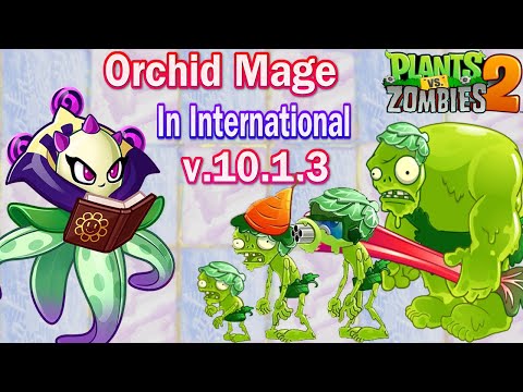, title : 'Pvz 2 LinhYM - New Plants Orchid Mage & All Zomboid Mega Gatling Pea in International Version 10.1.3'