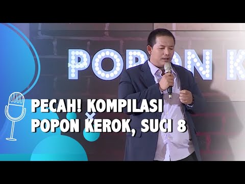 SUCI 8 - Stand Up Popon: LUCU! Dari Bakso Tikus sampai Masa Lalu Lucinta Luna
