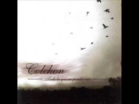 Colchon - Todo Lo Que No Puedes Ver (Album Completo) [HQ]