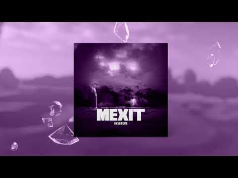 MEXIT - IKARUS [Prod. By mirobeats] (Official Audio Video)