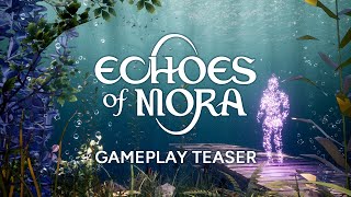Echoes of Mora teaser trailer teaser