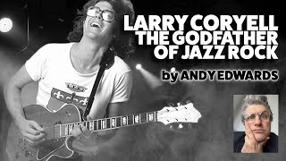 LARRY CORYELL | A BRIEF HISTORY