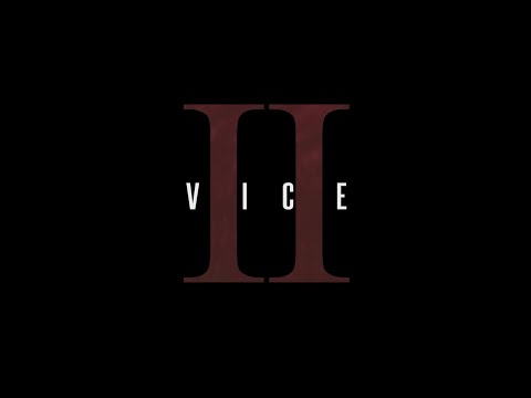 Image for video Vice II