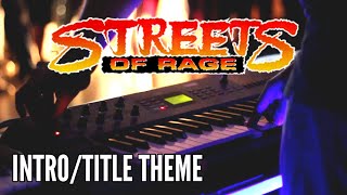 Streets of Rage - Intro Title Theme (Live)
