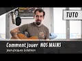 TUTO🎸: Comment jouer Nos Mains de JJ Goldman