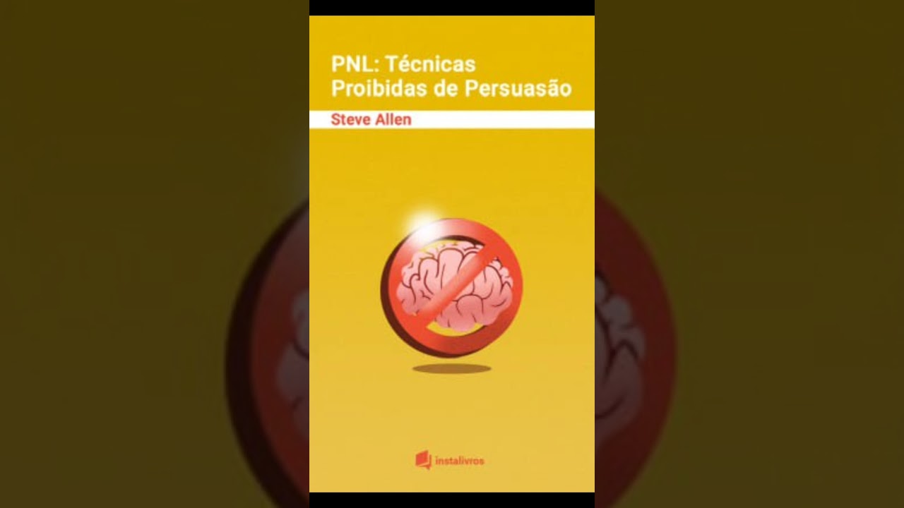PNL - Técnicas Proibidas de PersuasãoTipo: Audiobook