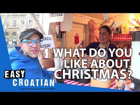 Easy Croatian 6 - What do you like about Christmas?