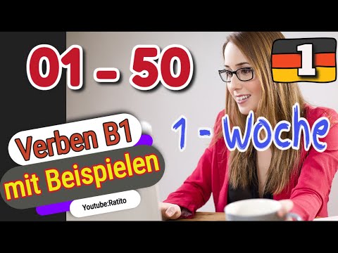 Verben B1 mit Beispielen  -  01 - 50 (1)