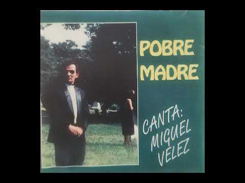 Miguel Velez - Termina mi existir