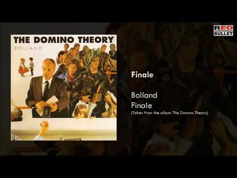Bolland - Finale (Taken from the album The Domino Theory)