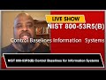 NIST 800-53R5(B) CONTROL BASELINES FOR INFORMATION SYSTEMS AND ORGANIZ ..