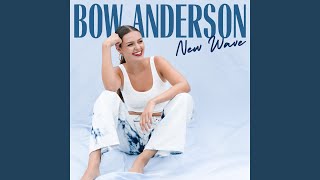 Bow Anderson - Topic