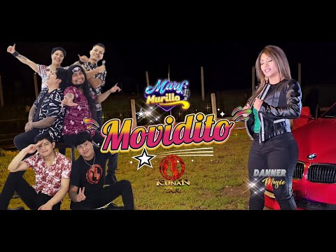 MARY MURILLO feat KUNAN TAKI - MOVIDITO VIDEO OFICIAL 4K