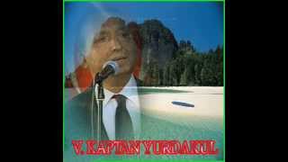 Vedat Kaptan YURDAKUL-Hani Ya Sen Benimdin (KÜRDİLİ HİCAZKAR)R.G