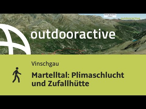 Martelltal: Plimaschlucht und Zufallhütte