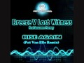 Breeze vs Lost Witness feat. Louanne Feeney - Rise ...