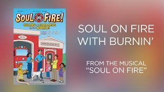Soul on Fire with Burnin&#39; (Lyric Video) | Soul on Fire