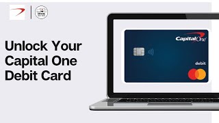 How To Unlock Your Capital One Debit Card 2024