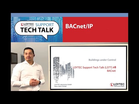 LOYTEC Tech Talk #8 - BACnet/IP (in English language)