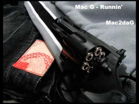 Mac G (Mac2daG) - Runnin'