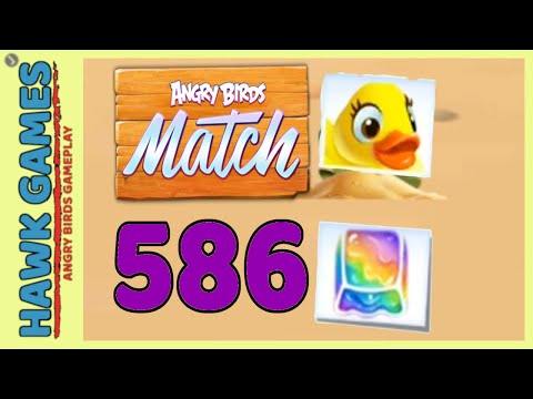Angry Birds Match ⭐ Level 586 Hard - Walkthrough, No Boosters