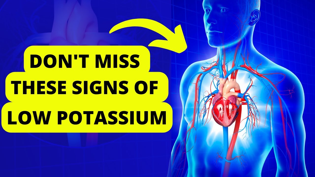 10 Signs of Low Potassium | Symptoms of Potassium Deficiency