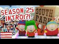 SOUTH PARK SEASON 25 INTRO Fan Made