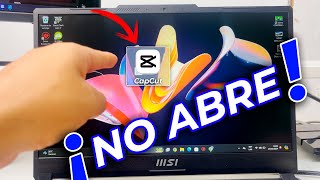 ❌ ERROR CAPCUT NO ABRE, NO EJECUTA | SOLUCIÓN ✅