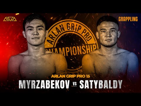 Azat Myrzabekov - Ernur Satybaldy - AIGA - Arlan Grip PRO 15 - Grappling
