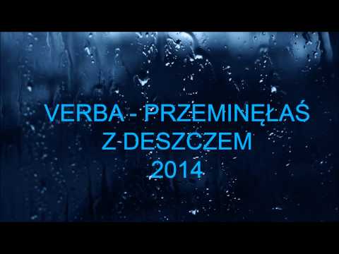 Verba - Przeminęłaś z deszczem ( 2014 )