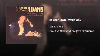 In Your Own Sweet Way