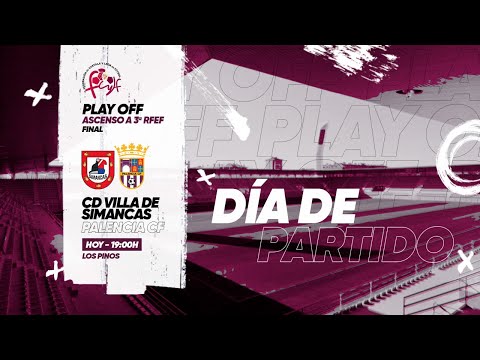 CD VILLA DE SIMANCAS - PALENCIA CF