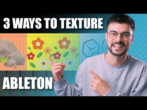 3 Secrets to INSTANT Texture in Ableton Live